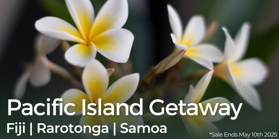 Discover Your Pacific Island Getaway - Fiji - Rarotonga - Samoa