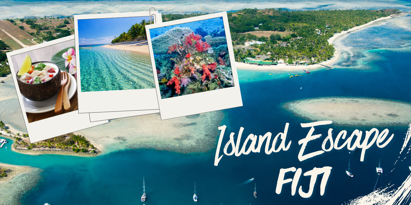 Fiji Island Escape Fiji Island Escape
