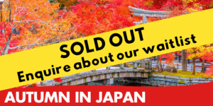 Autumn Japan Escorted sold out - Enquire about our waitlist
