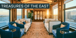 Treasures of the East Rail Journey