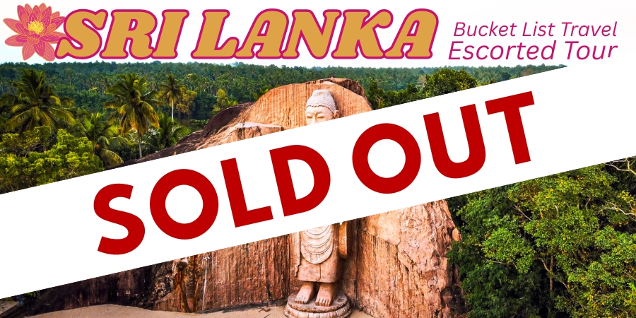 * SOLD OUT * 2026 Sri Lanka Escorted Tour