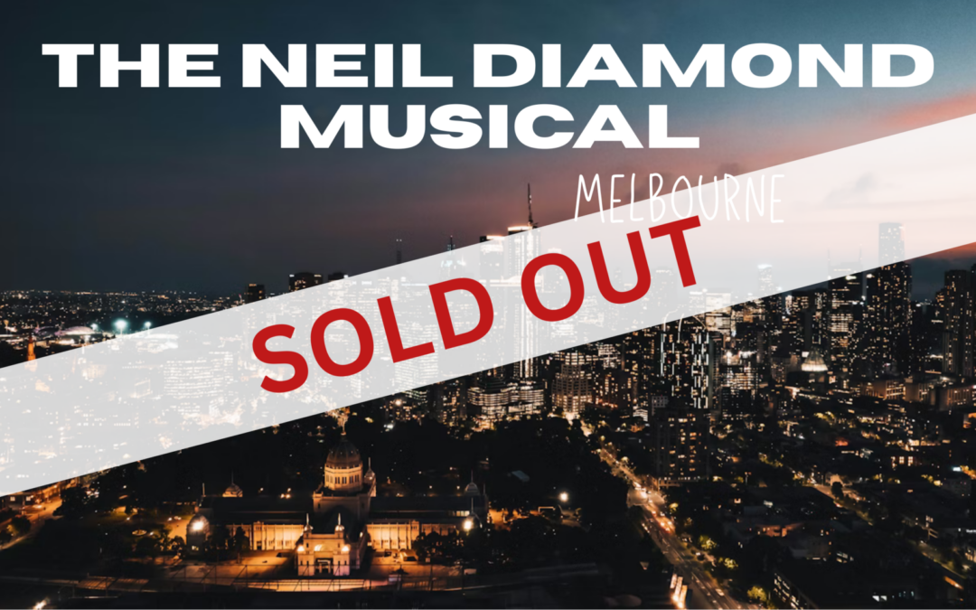 Neil Diamond Musical in Melbourne – Aug 2026